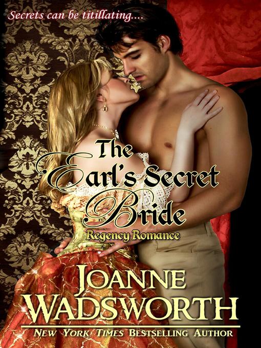 Title details for The Earl's Secret Bride by Joanne Wadsworth - Available